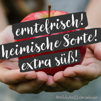 Beispiel Apfel: Der "Will haben"-Effekt - nur dieser Apfel ist erntefrisch, eine heimische Sorte und extra süß!