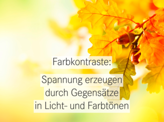 Farbkontraste im Design erzeugen Spannung und lenken den Blick.
