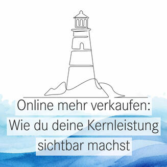 Symbolbild Leuchtturm: Dienstleistung mit einem klaren System online sichtbar machen. Symbolbild Leuchtturm: Dienstleistung mit einem klaren System online sichtbar machen.