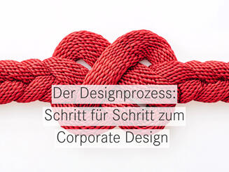 Im Designprozess findest du den roten Faden für dein Unternehmen.