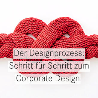 Im Designprozess findest du den roten Faden für dein Unternehmen.