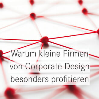 Gerade kleine Unernehmen werden durch ein gutes Erscheinungsbild sichtbar.